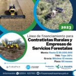 Línea de financiamiento para contratistas rurales y empresas de Servicios Forestales